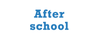 After school